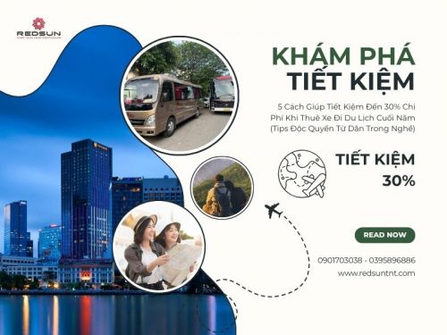 5 Cách Giúp Tiết Kiệm Đến 30% Chi Phí Khi Thuê Xe Đi Du Lịch Cuối Năm (Tips Độc Quyền Từ Dân Trong Nghề)
