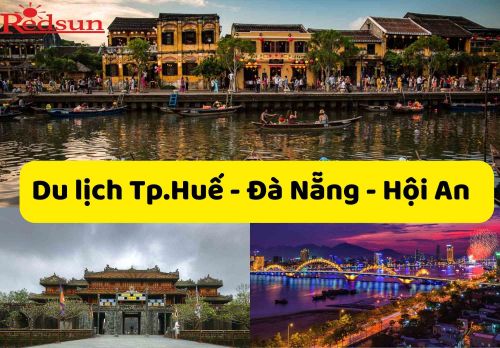 Tour Huế- Đà Nẵng – Hội An – 4 ngày 3 đêm 