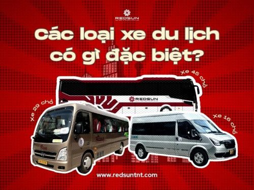 So Sánh Các Loại Xe Bus Du Lịch: 16, 29, 45 Chỗ – Nên Thuê Xe Nào Cho Chuyến Đi Của Bạn?
