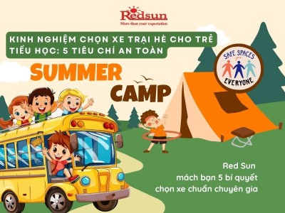 Hướng Dẫn Chọn Xe Đưa Đón Trại Hè Cho Bé: An Toàn – Tiện Nghi – Đáng Tin Cậy